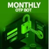 Monthly OTP Bot: $550